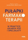 Pułapki farmakoterapii w praktyce lekarza POZ i specjalisty - aspekty wyłącznie praktyczne