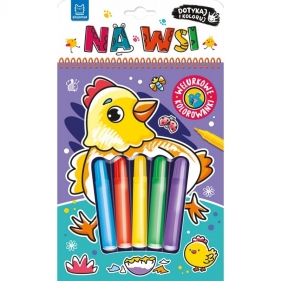 Dotykaj i koloruj! Na wsi. Welurkowe kolorowanki - Opracowanie zbiorowe