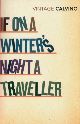 If On A Winter's Night A Traveller - Italo Calvino