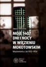 Moje 1407 dni  i nocy w więzieniu mokotowskim Wspomnienia z lat Tadeusz Denkowski