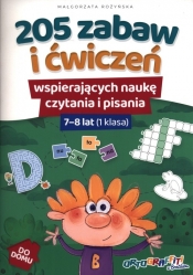 205 zabaw i ćwiczeń wspierających naukę czytania i pisania. 7-8 lat 1 klasa - Małgorzata Rożynska