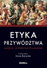Etyka przywództwa Ujęcie interdyscyplinarne