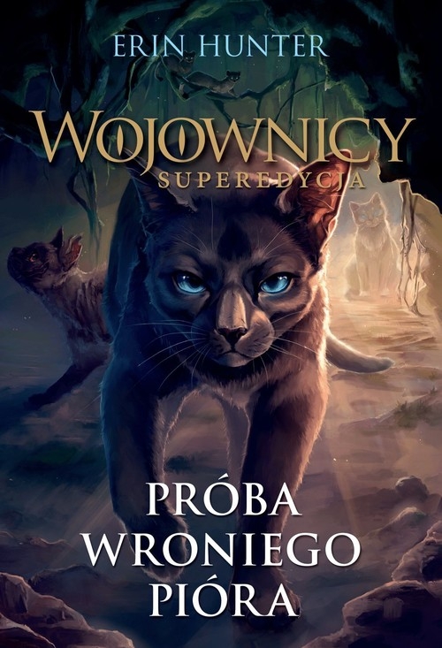 Wojownicy Superedycja Próba Wroniego Pióra