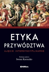 Etyka przywództwa - <br />