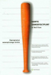 Nawyk samodyscypliny Zaprogramuj wewnętrznego stróża