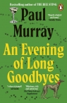 An Evening of Long Goodbyes wer. angielska Paul Murray