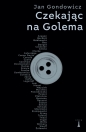 Czekając na Golema - Jan Gondowicz