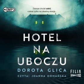 Hotel na uboczu (Audiobook) - Dorota Glica