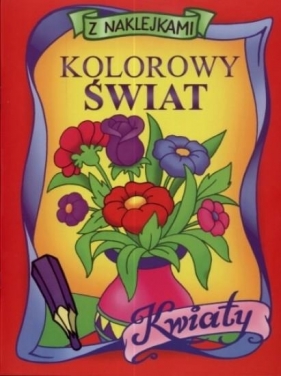 Kolorowy świat Kwiaty Naklejki