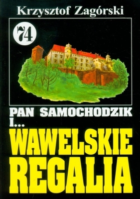 Pan Samochodzik i Wawelskie regalia 74 - Krzysztof Zagórski