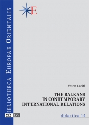 The Balkans in contemporary international relations - Latifi Veton