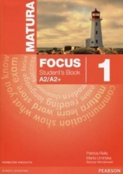 Matura Focus 1 Students Book + CD Podręcznik wieloletni - P. Reilly, M. Umińska, B. Michałowski