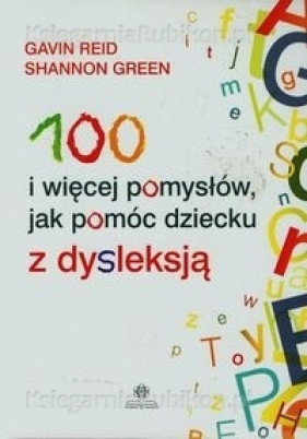 Jak pomóc dzieciom radzić sobie z dysleksją - Raymond Sally