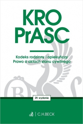 KRO. PrASC. Kodeks rodzinny i opiekuńczy. Prawo o aktach stanu cywilnego