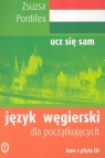 Język węgierski dla początkujących (podręcznik + 2 CD) Pontifex Zsuzsa