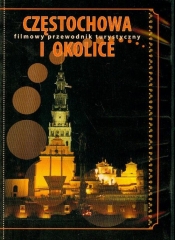 Częstochowa i okolice filmowy przewodnik turystyczny (Płyta DVD) - <br />