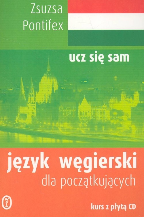 Język węgierski dla początkujących (podręcznik + 2 CD)