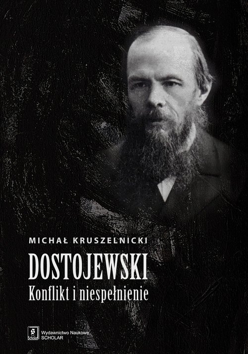 Dostojewski konflikt i niespełnienie