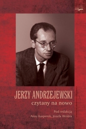 Jerzy Andrzejewski czytany na nowo - <br />