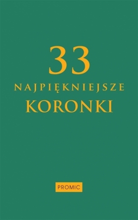 33 najpiękniejsze koronki - Opracowanie zbiorowe