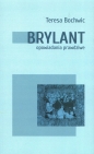 Brylant opowiadania prawdziwe Tom 1 - Teresa Bochwic