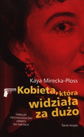 Kobieta, która widziała za dużo - Mirecka-Ploss Kaya