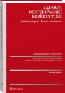 Sądowe postępowanie egzekucyjne. Przebieg, organy, koszty komornicze