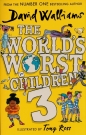 The World’s Worst Children 3 - David Walliams