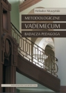 Metodologiczne vademecum badacza pedagoga Muszyński Heliodor