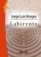 Borges i hebrajscy przyjaciele Labirynty Nowa antologia / Dawidowa harfa