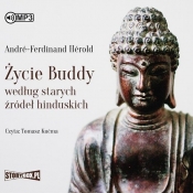 Życie Buddy według starych źródeł hinduskich - Hérold André-Ferdinand