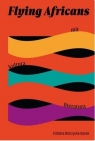 Flying Africans. Mit, kultura, literatura Elżbieta Binczycka-Gacek