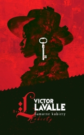 Samotne kobiety - Victor LaValle
