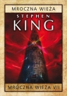 Mroczna wieża Tom 7 Mroczna wieża Stephen King
