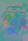 Podręcznik dla Superbohaterów Część 8: Najdłuższa noc Våhlund Elias