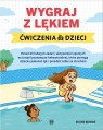 Wygraj z lękiem. Ćwiczenia dla dzieci Heather Davidson