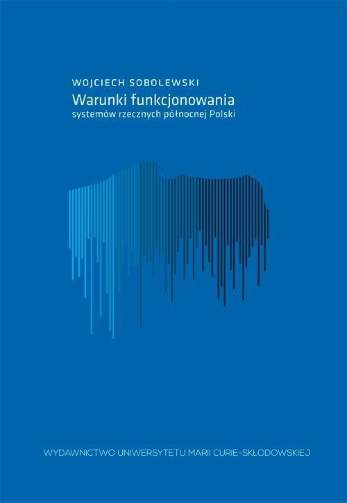 Warunki funkcjonowania systemów rzecznych północnej Polski