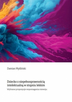 Dziecko z niepełnosprawnością intelektualną.. - Damian Myśliński