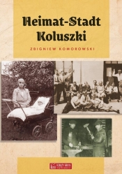 Heimat-Stadt Koluszki - Zbigniew Komorowski