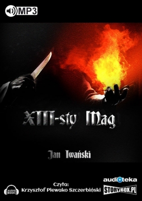 XIII-sty Mag (Audiobook) - Iwański Jan