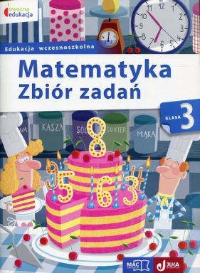 Matematyka 3. Zbiór zadań. Edukacja wczesnoszkolna - Beata Sokołowska