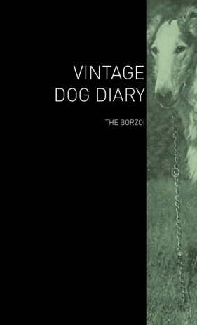 The Vintage Dog Diary - The Borzoi - Various