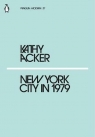 New York City in 1979 Kathy Acker