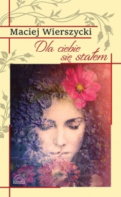 Dla Ciebie się stałem