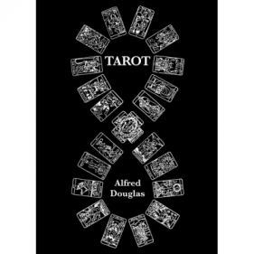 Tarot. Początki, znaczenie i zastosowanie kart - Alfred Douglas