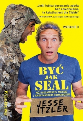 Być jak SEAL. Mój niesamowity miesiąc.. - Jesse Itzler