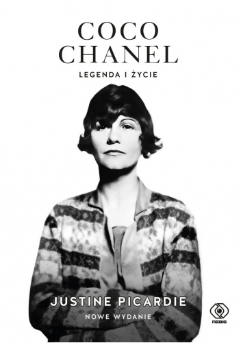 Coco Chanel: Legenda i życie