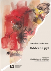 Oddech i pył w przekładzie Włodzimierza Krysińskiego oraz Mariusza Gołąba - Locke Hart Jonathan