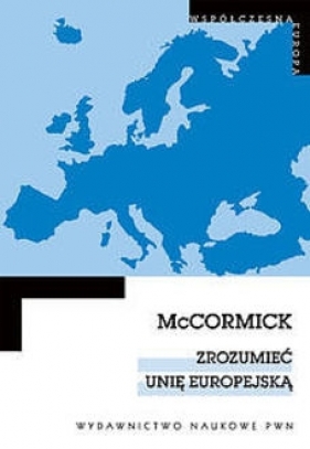 Zrozumieć Unię Europejską - McCormick John