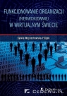Funkcjonowanie organizacji zhierarchizowanej w wirtualnym świecie  Wojciechowska-Filipek Sylwia